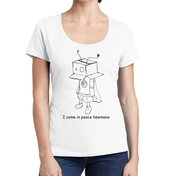 Women's "I come in peace hewmans" Tee